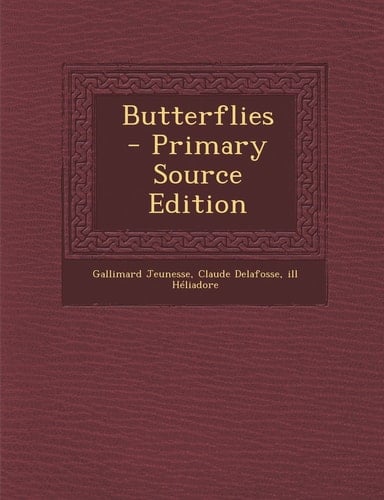 Butterflies - Primary Source Edition