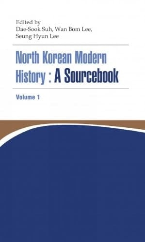 North Korean Modern History A Sourcebook