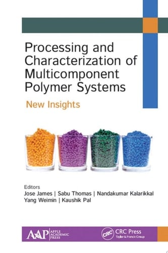 Processing and Characterization of Multicomponent Polymer Systems New Insights