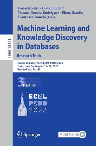 Machine Learning and Knowledge Discovery in Databases: Research Track European Conference, ECML PKDD 2023, Turin, Italy, September 18–22, 2023, Proceedings, Part III