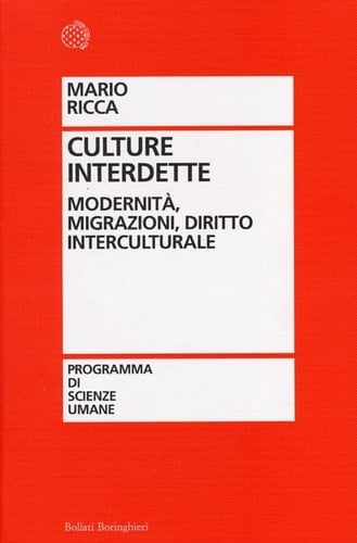 Culture interdette modernità, migrazioni, diritto interculturale