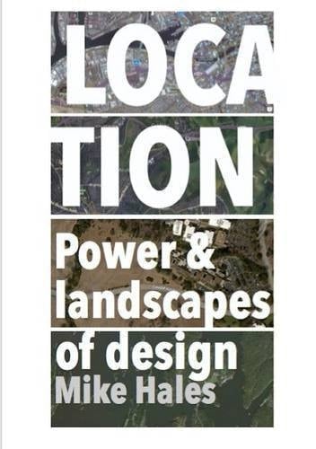 Location - Power and Landscapes of Design