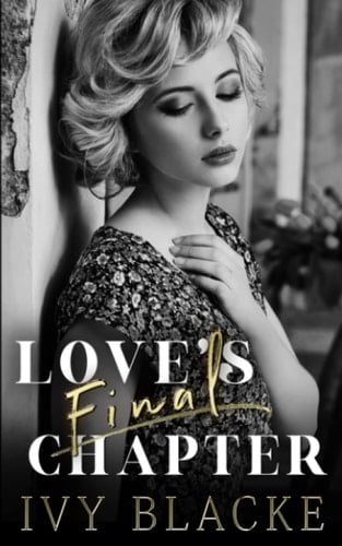 Love's Final Chapter: Sarah and Ted's Story (Love Series)