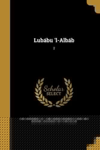 Lubábu 'l-Albáb; 2