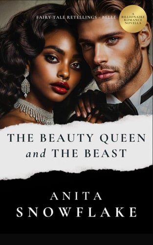 The Beauty Queen and the Beast: A BWWM Billionaire Romance (Fairy Tale Retellings - Belle)