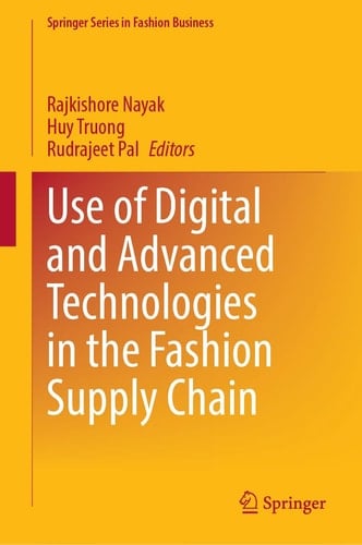 Use of Digital and Advanced Technologies in the Fashion Supply Chain