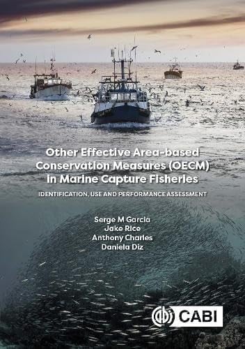 Other Effective Area-Based Conservation Measures (OECM) in Marine Capture Fisheries Identification, Use and Performance Assessment