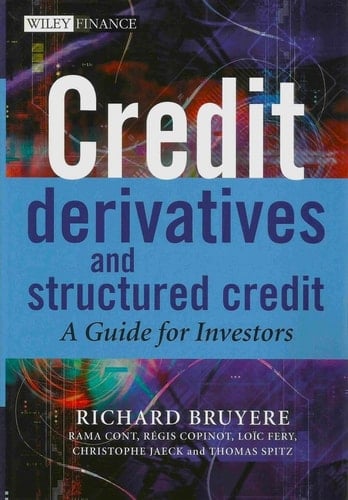 Credit Derivatives and Structured Credit: A Guide for Investors (The Wiley Finance Series)