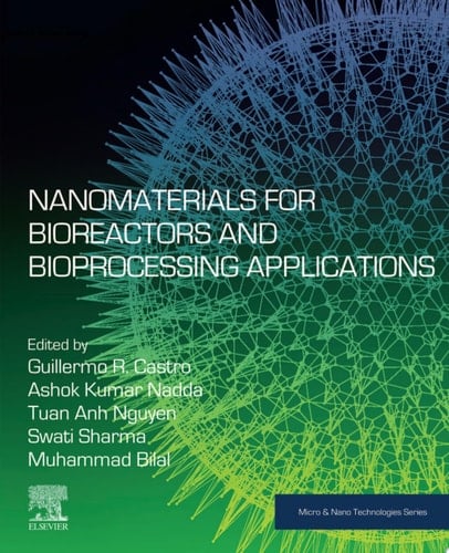 Nanomaterials for Bioreactors and Bioprocessing Applications