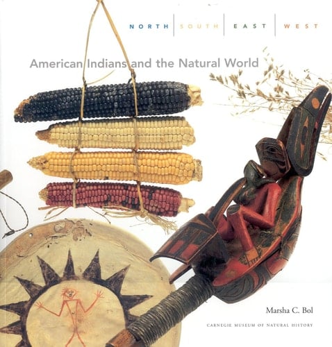 North, South, East, West American Indians and the Natural World