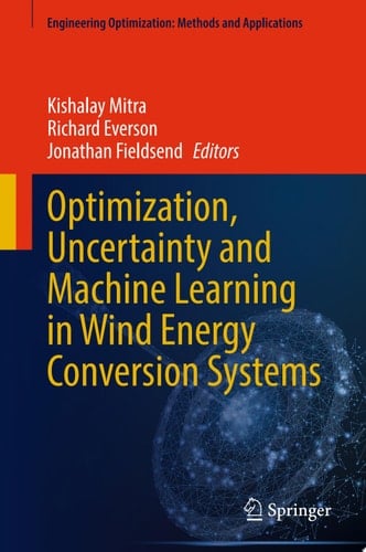 Optimization, Uncertainty and Machine Learning in Wind Energy Conversion Systems