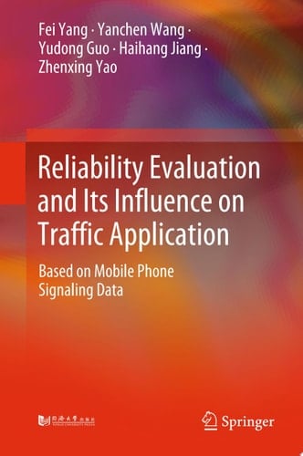 Reliability Evaluation and Its Influence on Traffic Application