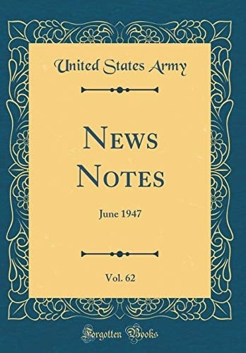 News Notes, Vol. 62 June 1947 (Classic Reprint)