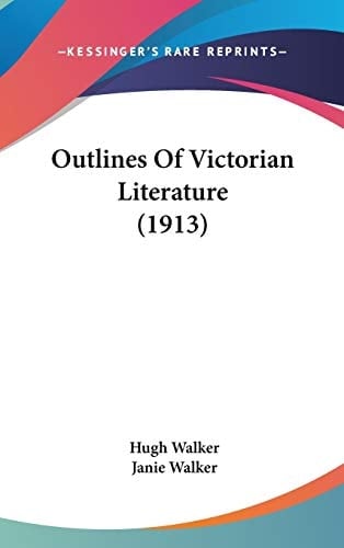 Outlines Of Victorian Literature (1913)