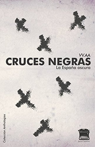 Cruces Negras La España Oscura