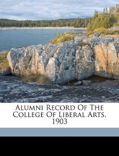 Alumni record of the College of liberal arts, 1903