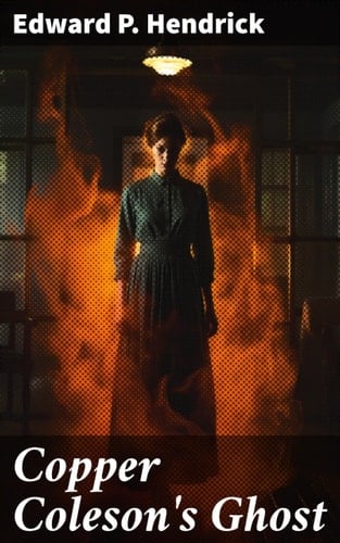 Copper Coleson's Ghost