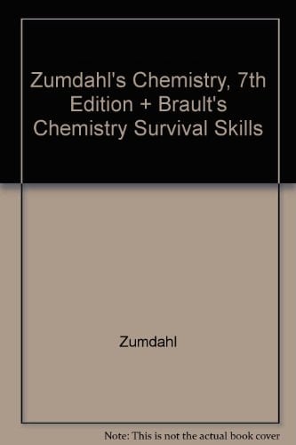 Zumdahl's Chemistry, 7th Edition + Brault's Chemistry Survival Skills