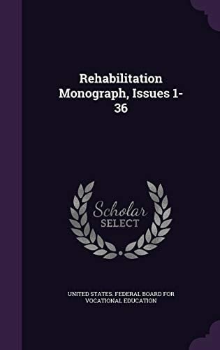 Rehabilitation Monograph, Issues 1-36