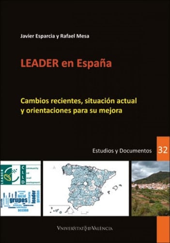 LEADER en España : cambios recientes, situación actual y orientaciones para su mejora