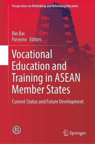 Vocational Education and Training in ASEAN Member States Current Status and Future Development
