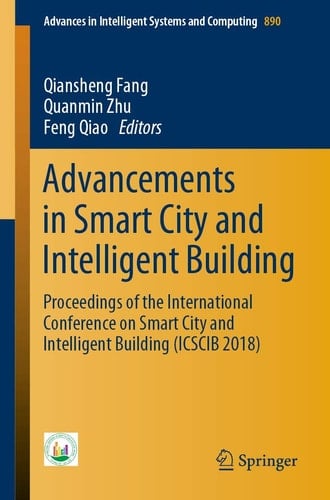 Advancements in Smart City and Intelligent Building Proceedings of the International Conference on Smart City and Intelligent Building (ICSCIB 2018)