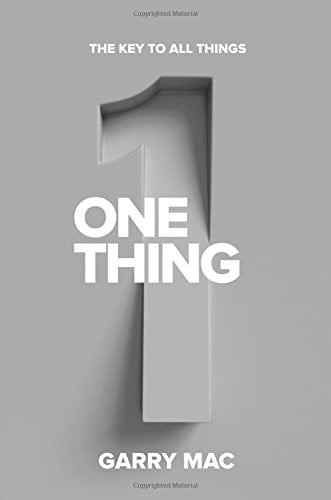 One Thing The Key to All Things