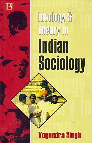 Ideology & Theory in Indian Sociology