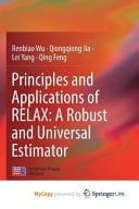 Principles and Applications of RELAX A Robust and Universal Estimator