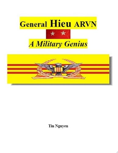 General Hieu, ARVN A Military Genius