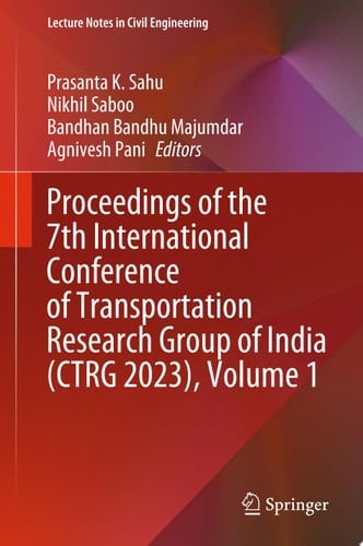 Proceedings of the 7th International Conference of Transportation Research Group of India (CTRG 2023), Volume 1