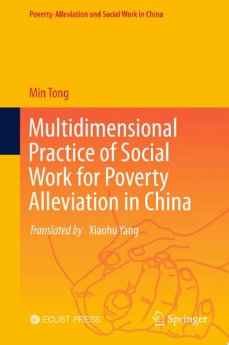 Multidimensional Practice of Social Work for Poverty Alleviation in China