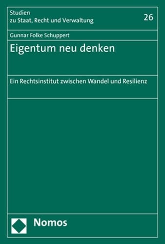 Eigentum neu denken ein Rechtsinstitut zwischen Wandel und Resilienz