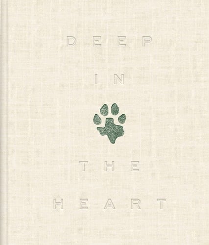 Deep in the Heart A Texas Wildlife Story