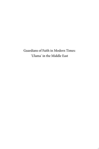 Guardians of Faith in Modern Times: ʿUlamaʾ in the Middle East