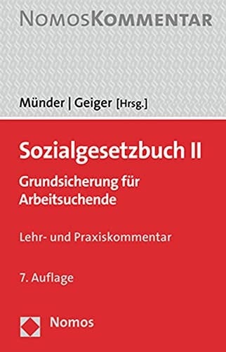 Sozialgesetzbuch II Grundsicherung für Arbeitsuchende : Lehr- und Praxiskommentar