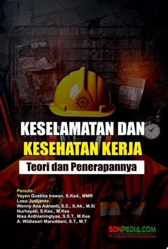 Keselamatan dan Kesehatan Kerja (K3) Teori dan Penerapannya
