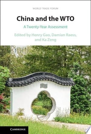 China and the WTO A Twenty-Year Assessment