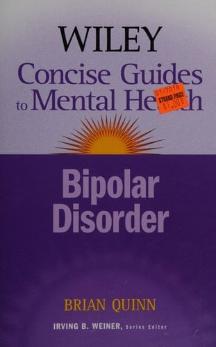 The Wiley Concise Guides to Mental Health Bipolar Disorder