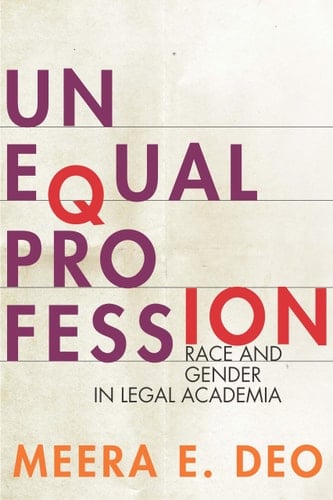 Unequal Profession Race and Gender in Legal Academia