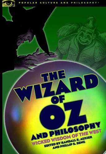 The Wizard of Oz and Philosophy Wicked Wisdom of the West