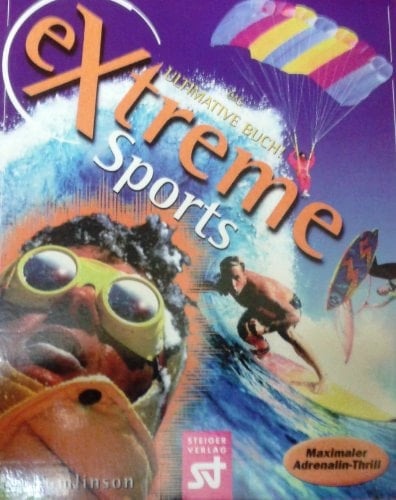 Extreme sports das ultimative Buch!