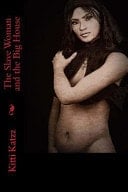 The Slave Woman and the Big House Love and Darkness