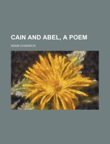 Cain and Abel, a poem