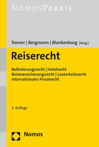 Reiserecht Beförderungsrecht, Hotelrecht, Reiseversicherungsrecht, Lauterkeitsrecht, IPR