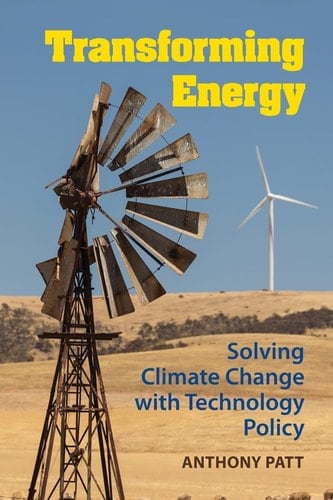 Transforming Energy Solving Climate Change with Technology Policy