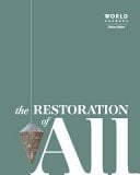 World Changer Magazine The Restoration of All