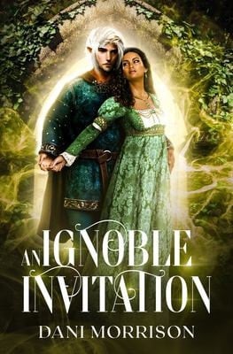 An Ignoble Invitation The Aelven Dominion