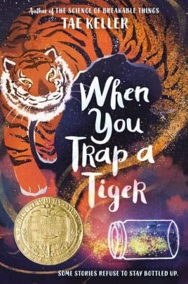 When You Trap a Tiger (by Tae Keller When You Trap a Tiger)(9781524715700)