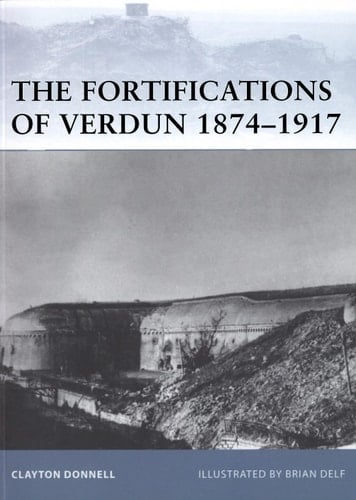 The Fortifications of Verdun 1874–1917
